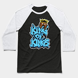 king of kings graffiti art Baseball T-Shirt